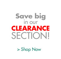 Save big 
in our 
CLEARANCE 
SECTION! 
> Shop Now