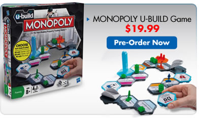 > MONOPOLY U-BUILD Game 
$19.99 
Pre-Order Now