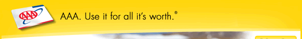 AAA. Use it for all it’s worth.®